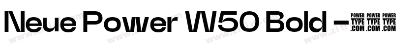 Neue Power W50 Bold 字体转换 Neue Power W50 Bold 字体转换